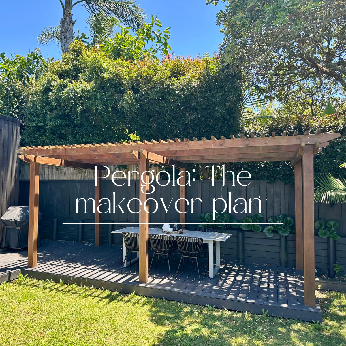 Pergola makeover: The plan